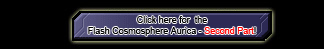 Click Here for the Flash Cosmosphere: Aurica Chapter - Second Part!
