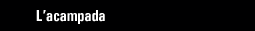 L'acampada